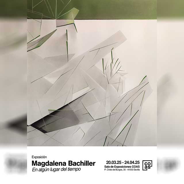 Exposición: “En algún lugar del tiempo” en el Colegio de Arquitectos Sevilla 1 Del viernes 21 de marzo al jueves 24 de abril de 2025 en el Colegio Oficial de Arquitectos de Sevilla (COAS) estará la exposición temporal En algún lugar del tiempo.