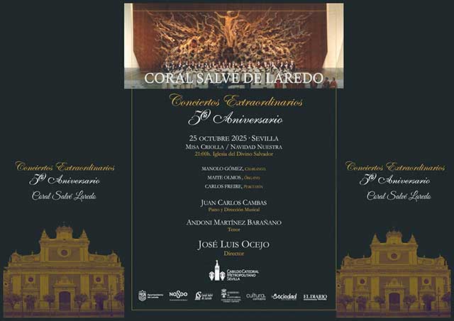 Concierto: Coral Salvé de Laredo en la iglesia del Salvador 1 El sábado 25 de octubre de 2025 en la Iglesia del Divino Salvador de Sevilla tendrá lugar un concierto de la Coral Salvé de Laredo que celebra su 50 aniversario.