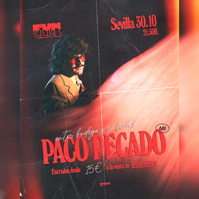 Concierto: Paco Pecado en Sala FunClub 1 El jueves 30 de octubre de 2025 en la sala FunClub de Sevilla concierto de Paco Pecado perteneciente a la gira de presentación del disco Entre bodegas y ferias.