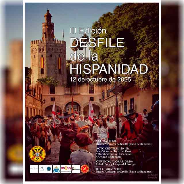 Desfile de la Hispanidad en Sevilla 1 El domingo 12 de octubre de 2025 por diferentes calles de la ciudad de Sevilla la tercera edición del Desfile de la Hispanidad organizado por el Tercio de Olivares.