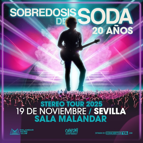 Concierto: Sobredosis de Soda en Sala Malandar 1 El miércoles 19 de noviembre de 2025 en la Sala Malandar de Sevilla concierto de Sobredosis de Soda (banda tributo a Soda Stereo) de su gira Stereo Tour Europa 2025.