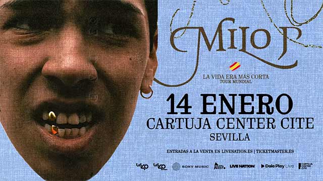 Concierto: Milo J en el Cartuja Center 1 El miércoles 14 de enero de 2026 en el Cartuja Center CITE de Sevilla se celebrará un concierto de Milo J perteneciente a la gira La vida era más corta. Tour mundial.