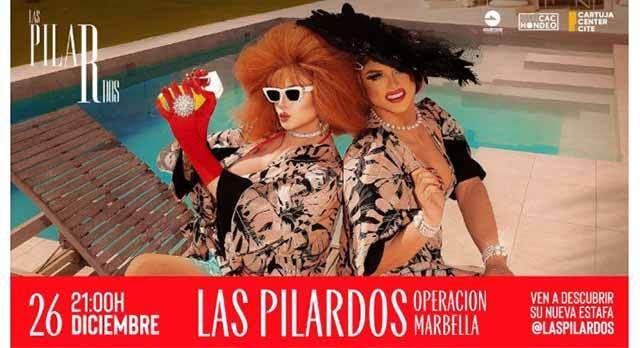 Humor: Operación Marbella de Las Pilardos en el Cartuja Center 1 El viernes 26 de diciembre de 2025 en el Cartuja Center CITE de Sevilla función del espectáculo Operación Marbella de Las Pilardos participantes de Drag Race España.