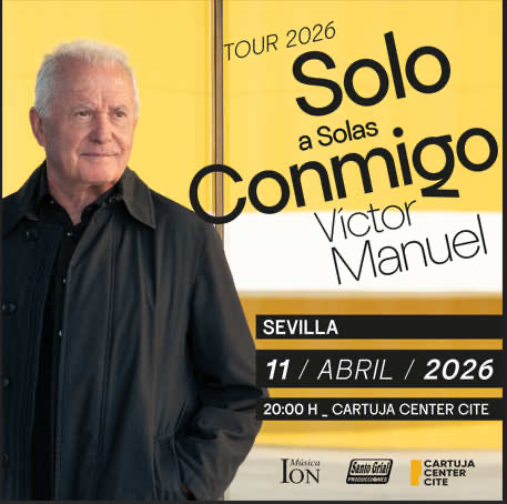 Concierto: Víctor Manuel en el Cartuja Center 1 El sábado 11 de abril de 2026 en el Cartuja Center CITE de Sevilla se celebrará un concierto de Víctor Manuel perteneciente a la gira Solo a solas conmigo Tour 2026.