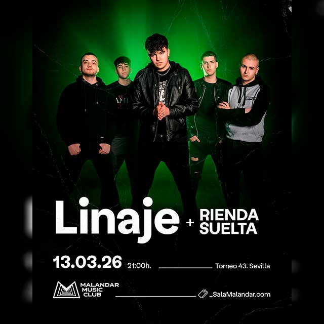 Concierto: Linaje y Rienda Suelta en Sala Malandar 1 el próximo viernes 13 de marzo de 2026 la mítica Sala Malandar acogerá el esperado concierto de la banda navarra Linaje y los sevillanos Rienda Suelta